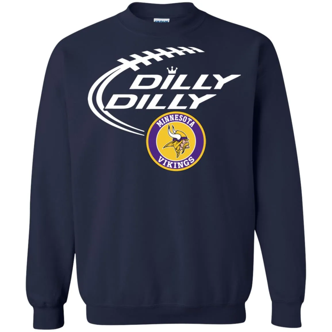 Dilly Dilly Minnesota Vikings Nfl Football Unisex Crewneck Pullover Sweatshirt