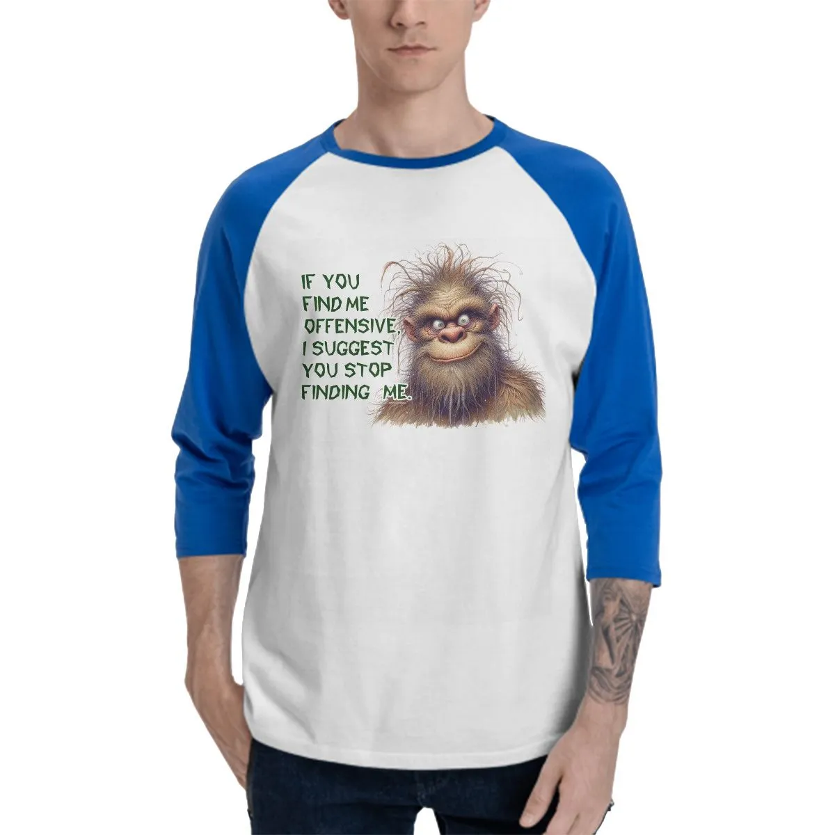 Sarcastic Sasquatch,  “If you find me offensive.."  3/4 Sleeve Cotton Baseball Shirt