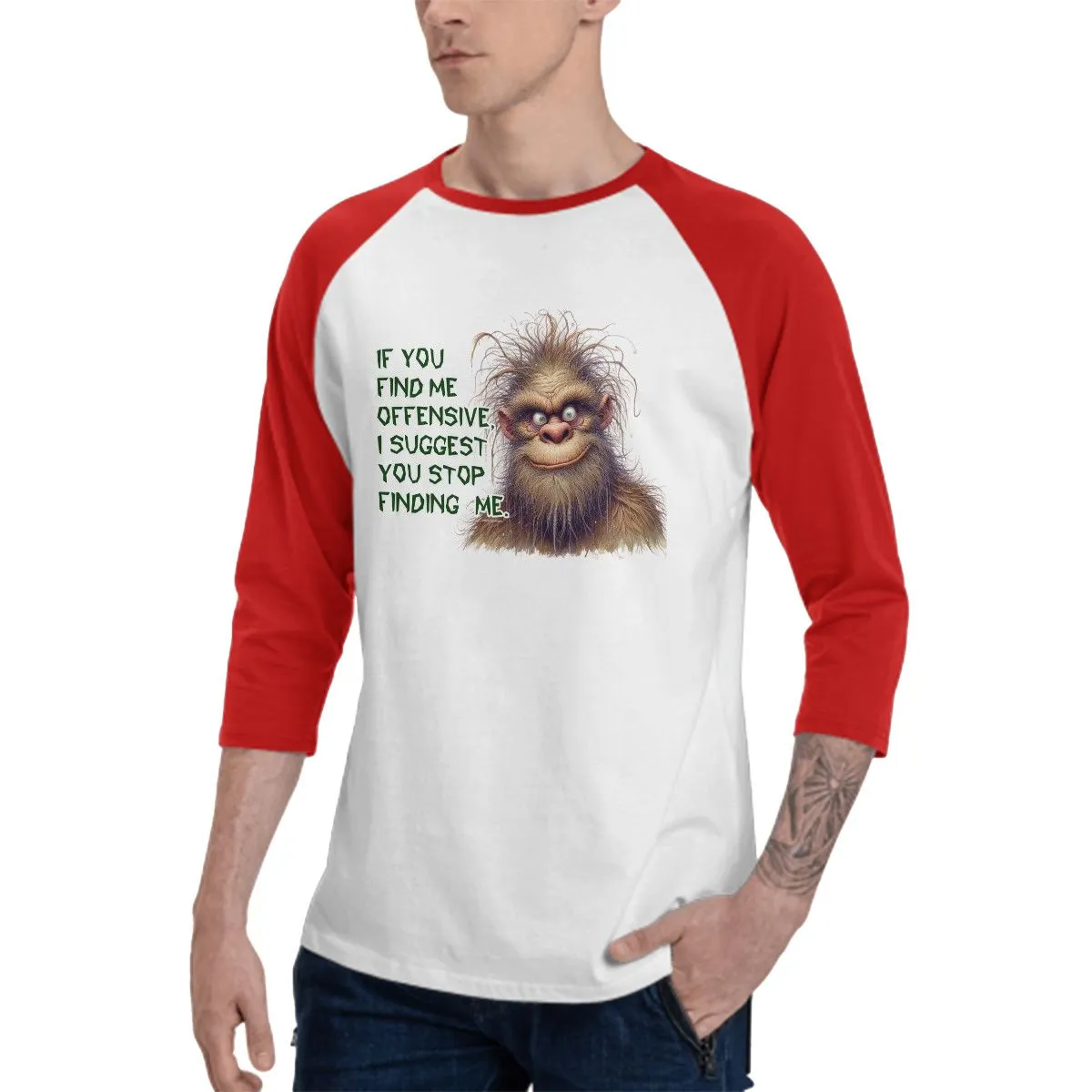 Sarcastic Sasquatch,  “If you find me offensive.."  3/4 Sleeve Cotton Baseball Shirt