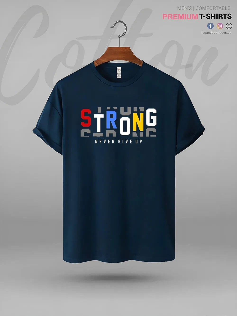 Strong Never Give Up High Quality Men's T-Shirt At A Resonable Price In BD